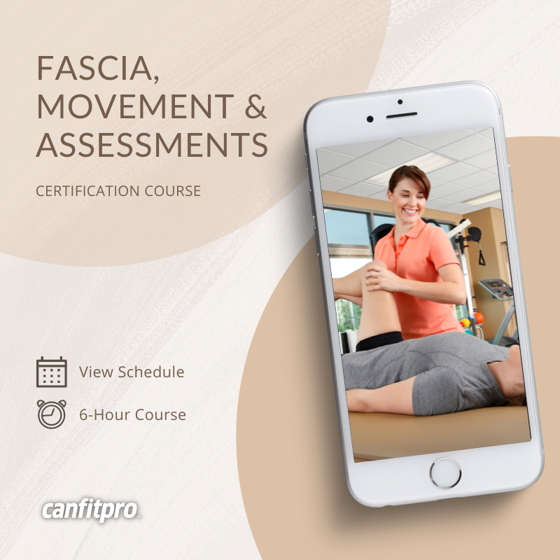 canfitpro Fascia, Movement, Assessments certification course